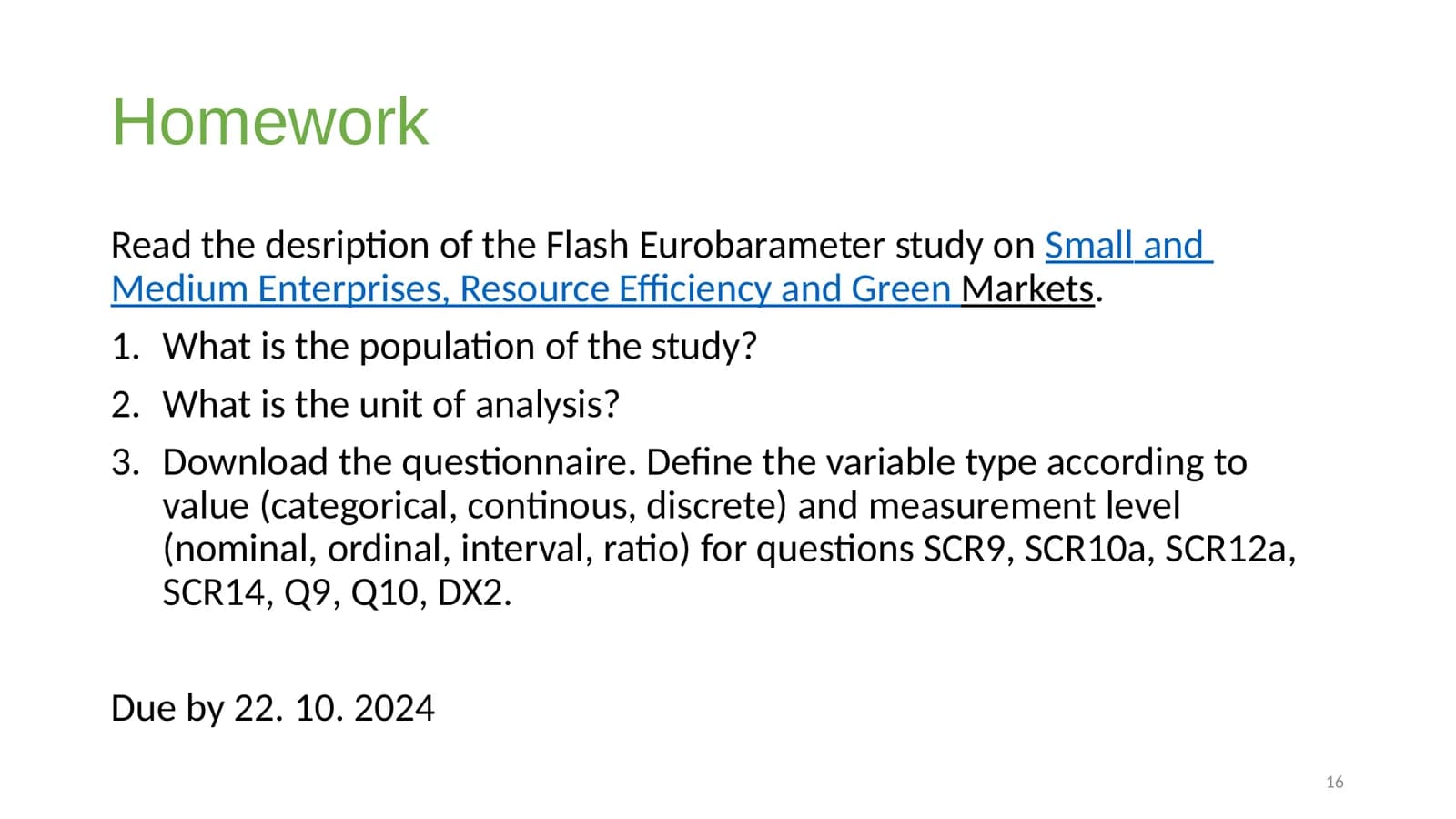 Slide 16, titled "Homework": an instruction to read a description of the Flash Eurobarometer study on small and medium enterprises, three numbered tasks, and the due date, 22 October 2024.